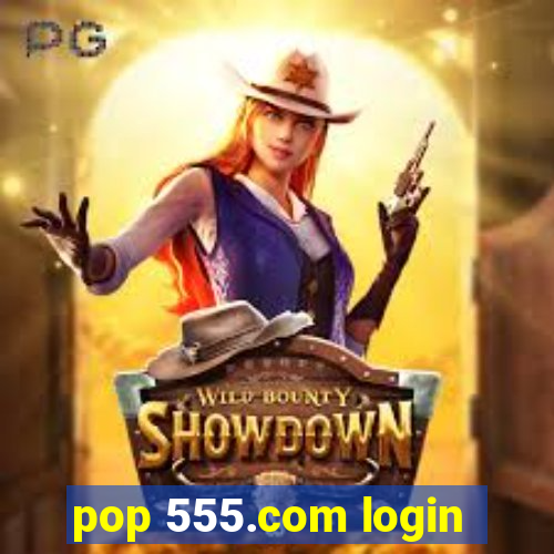 pop 555.com login